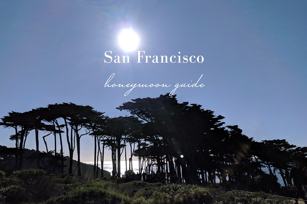 Honeymoon Travel Guide – San Francisco